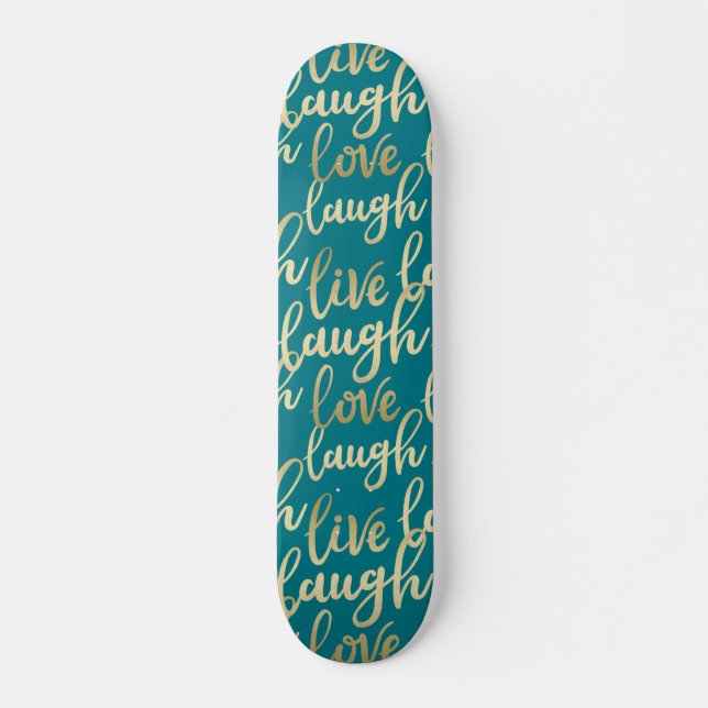 Live Laugh Love Skateboard (Front)