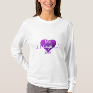 Live Laugh Love T-Shirt