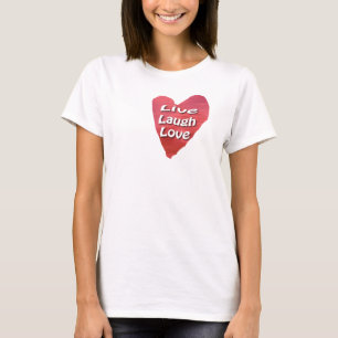 Live Laugh Love T-Shirt
