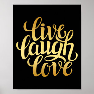 Live Laugh Love Tee Shirts, Inspiration Cool Quote Poster