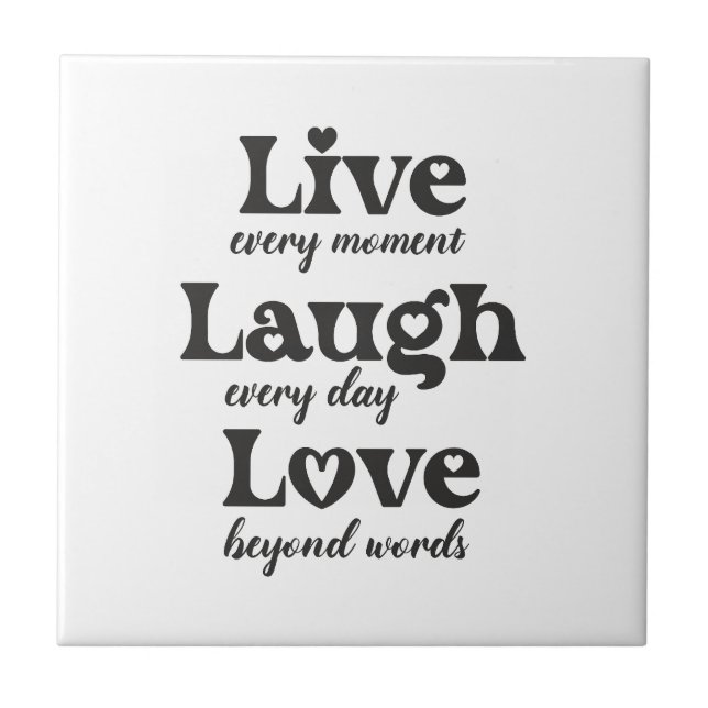 live, laugh, love - three beautiful words tile (Front)