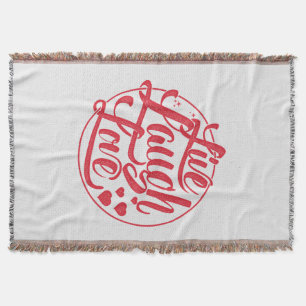 Live Laugh Love Throw Blanket