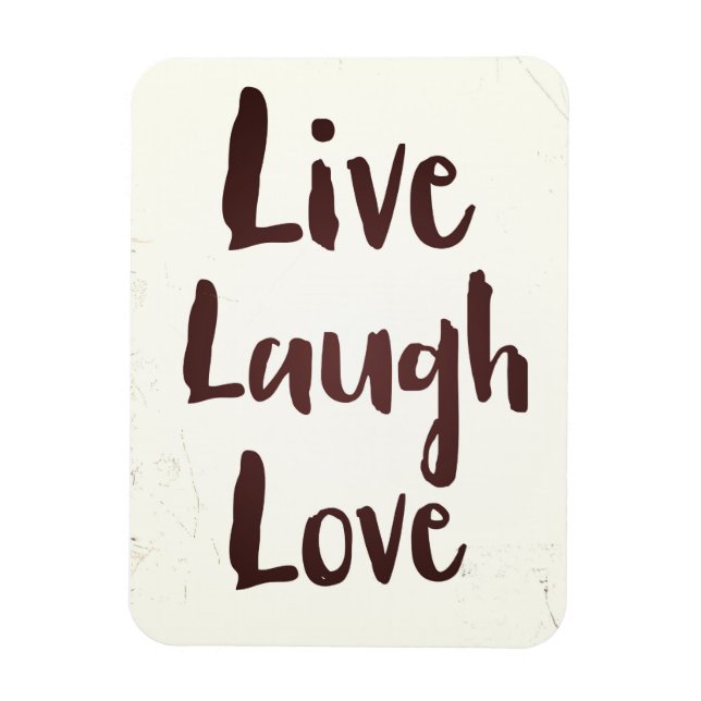 Live Laugh Love vintage inspirational quote Magnet (Vertical)