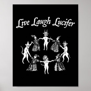 Live Laugh Lucifer Halloween Witch Dancing With Th Poster
