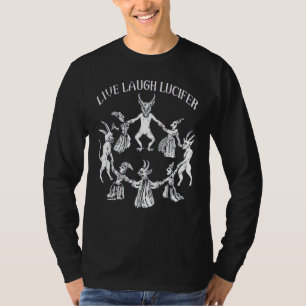 LIVE LAUGH LUCIFER Horror Satan Satanic Demonc Dev T-Shirt