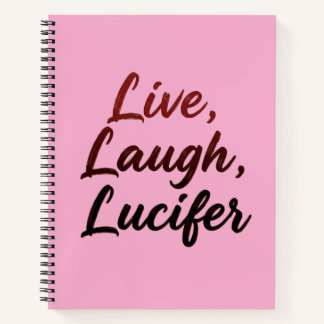 Live, Laugh, Lucifer Notebook