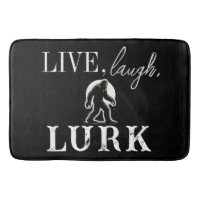 Live, Laugh, Lurk