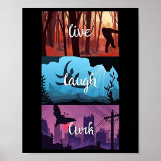 Live, Laugh, Lurk Cryptid Style Poster