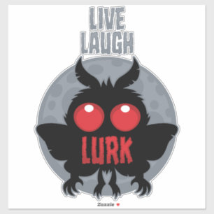 Live Laugh Lurk Mothman Cryptid