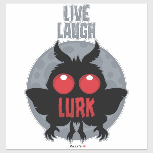 Live Laugh Lurk Mothman Cryptid (Sheet)