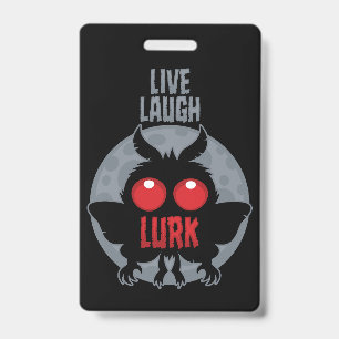 Live Laugh Lurk Mothman Cryptid Badge