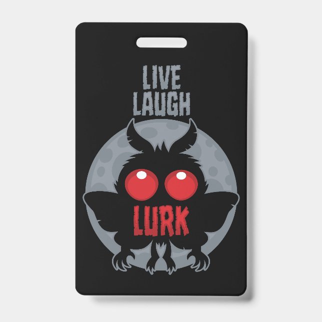 Live Laugh Lurk Mothman Cryptid Badge (Front)