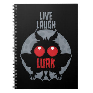 Live Laugh Lurk Mothman Cryptid Notebook
