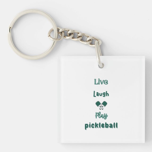 Live, Laugh, Play Pickleball Keychain (Front)