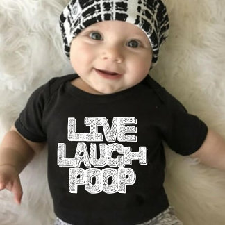 Live Laugh Poop Baby Bodysuit