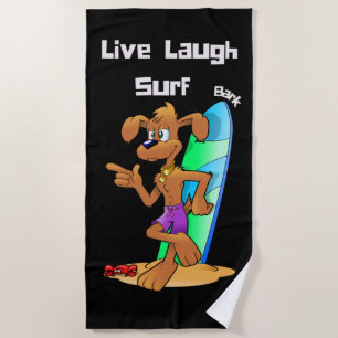  Live Laugh Surf  Beach Towel