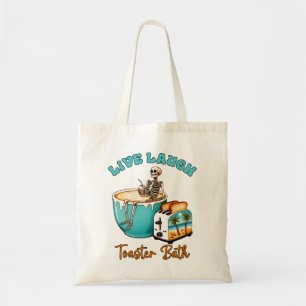 "Live Laugh Toaster Bath" Tote Bag