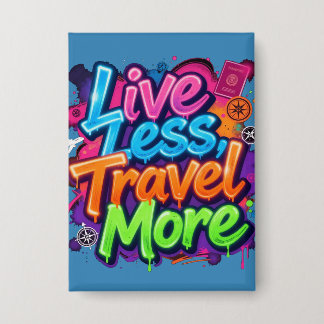 Live Less Travel More Neon Graffiti Travel Quote