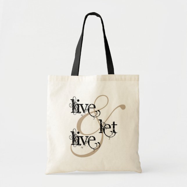live & let live_full tote bag (Front)