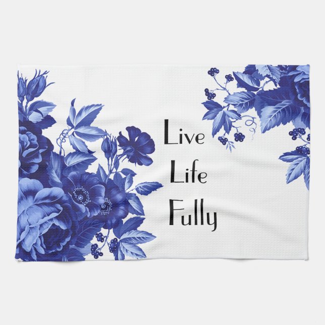 Live Life Fully Blue Floral Kitchen Towel (Horizontal)