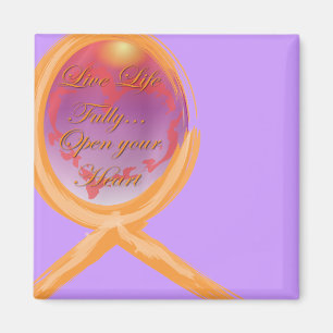 Live Life Fully...Open your Heart Magnet
