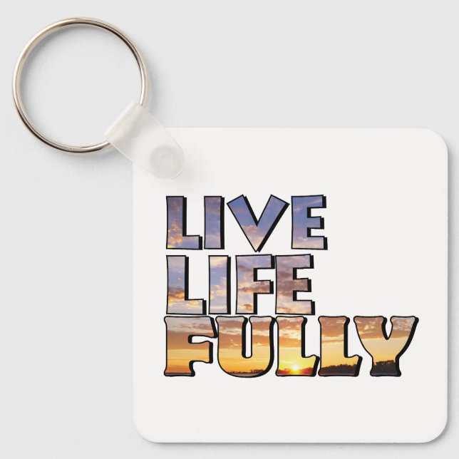 Live Life Fully Quote Keychain (Front)