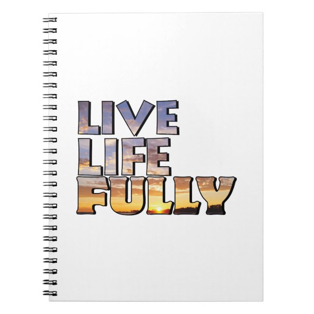 Live Life Fully Quote Notebook (Front)