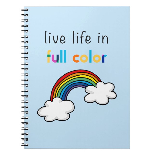 Live Life in Full Colour Rainbow Notebook (Front)