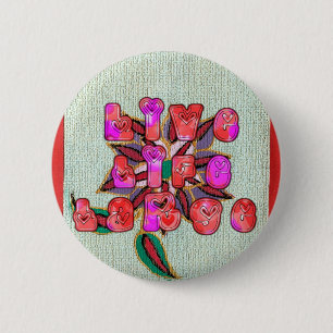 "Live Life Large" Art Print 2 Inch Round Button