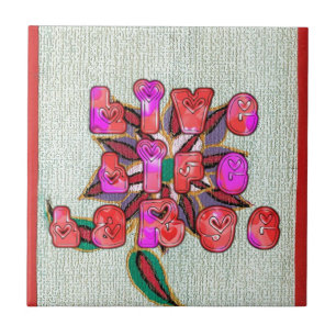 "Live Life Large" Art Print Tile
