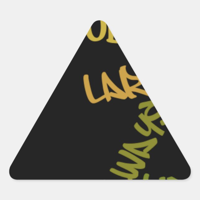 Live Life Large Word Art Print Triangle Sticker (Front)