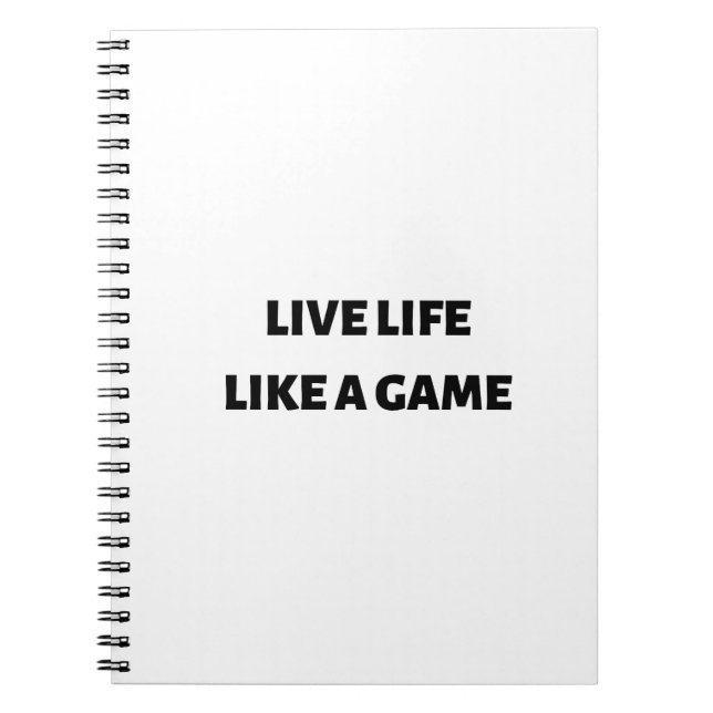 Live life like a game notebook (Front)
