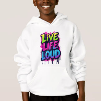 Live Life Loud