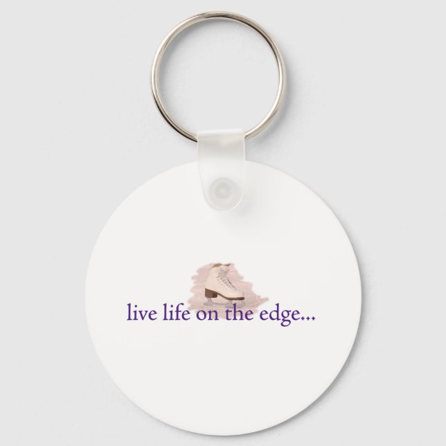 Live life on the edge... keychain (Front)