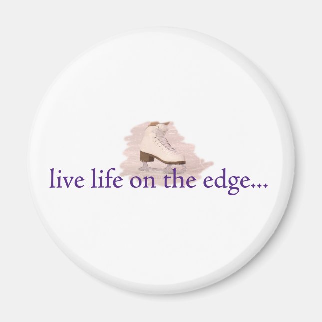 Live life on the edge... magnet (Front)