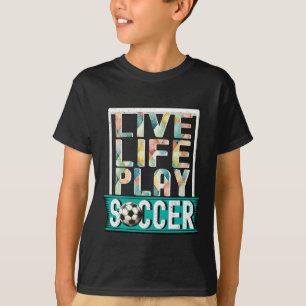 Live Life Play Soccer, Football Fan Goalie Modern T-Shirt