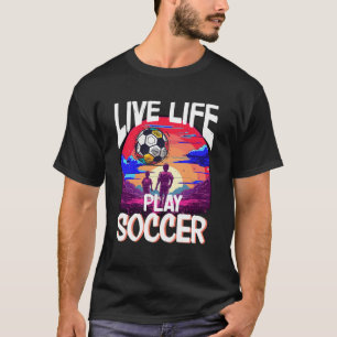 Live Life Play Soccer, Football Player Youth Retro T-Shirt