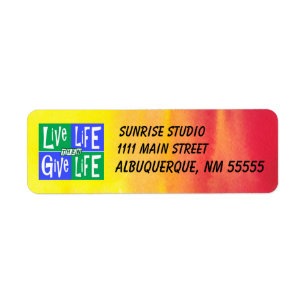 Live Life puis Give Life Watercolor