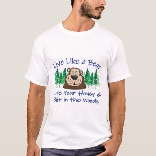 Live Like a Bear T-Shirt
