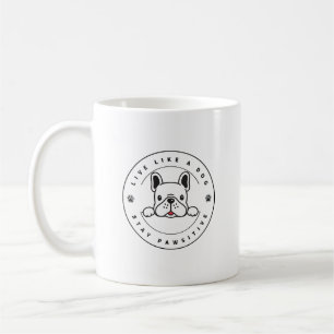 Live Like a Dog Stay Pawsitive (2) Coffee Mug