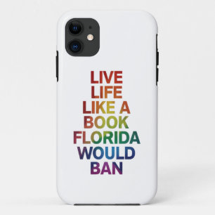 Live Like Book Florida Would Ban LGBTQ Pride Gift  iPhone 11 Case
