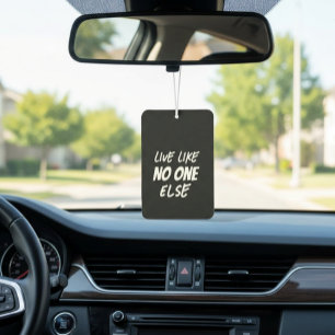 'Live Like No One Else' Debt-Free Journey Gift Air Freshener