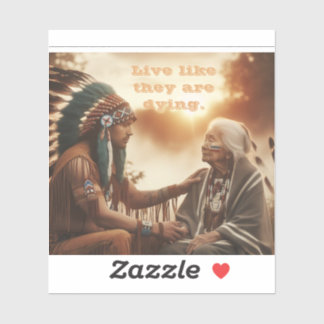 Live like they are dying 