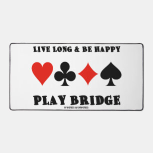 Live Long And Be Happy Play Bridge Four Card Suits Desk Mat