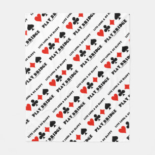 Live Long And Be Happy Play Bridge Four Card Suits Fleece Blanket