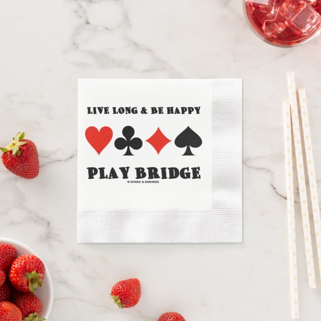 Live Long And Be Happy Play Bridge Four Card Suits Napkin (Insitu)