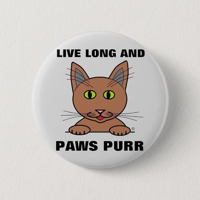 Live Long and Paws Purr Funny Cat 2 Inch Round Button (Front)