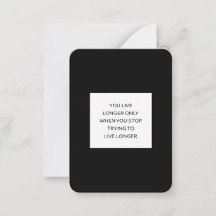 Live Longer by Living Freely Card