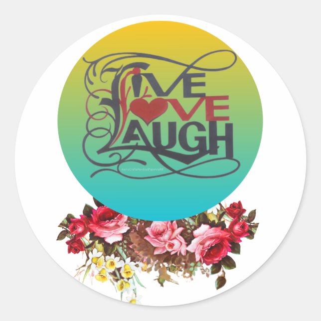 LIVE LOUGH LAUGH VIBRANT Sticker ROND (Devant)