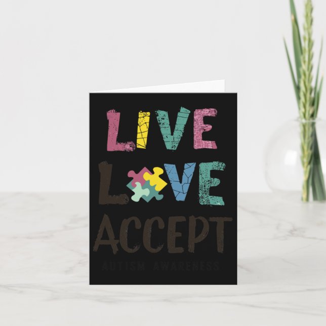 Live. Love. Accept. - A Message Of Autism Awarenes Card (Front)